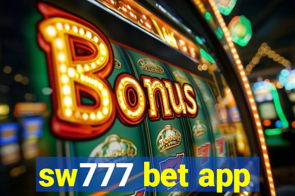 sw777 bet app